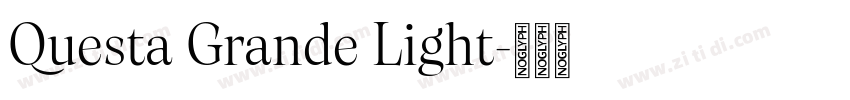 Questa Grande Light字体转换